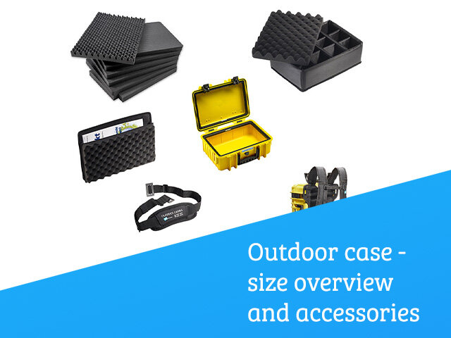 Outdoor Case - sizes and accessories